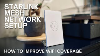 Setting Up a Starlink Mesh Network to Improve WiFi Coverage