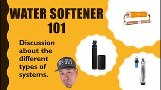 Water Softener Basics - Different Types of Systems