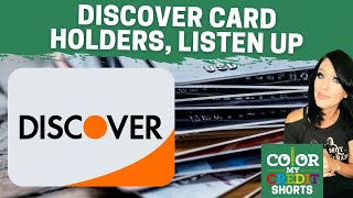DISCOVER CARD HOLDERS, LISTEN UP