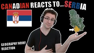 Canadian Reacts to Geography Now! Serbia