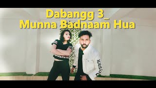 Munna Badnaam Hua-Dabangg 3|| Dance video || Abhi x Arti || Salman Khan | Badshah,Kamaal
