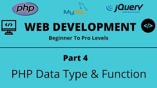 Web Development Tutorial | Part 4 | Data Type & Function | PHP | MySQL | jQuery | Tech Quick Learner