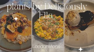 Plants By DE Review | Deliciously Ella Restaurant Experience | Eating Vegan While Out in London |