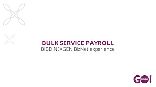 BIBD NEXGEN BizNet - Bulk Service Payroll