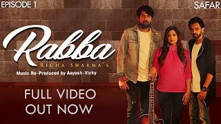 Rabba | Full Song | Richa Sharma