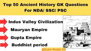 Ancient History | Top 50 Most important MCQs | Ancient History Gk for NDA/SSC/ PSC Exam |