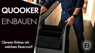 Quooker: Cleverer Einbau und welches Reservoir benötige ich?