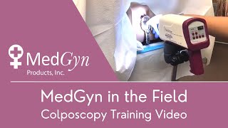 MedGyn in the Field - Colposcopy Training Video
