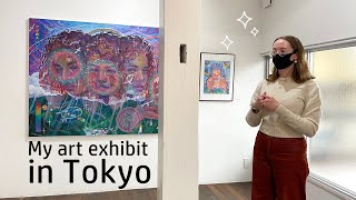 My first solo gallery exhibit in Japan