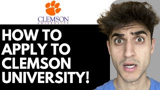How To Apply to Clemson University!