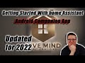 Getting Started 2022 - Video 7 - Home Assistant Android Companion App