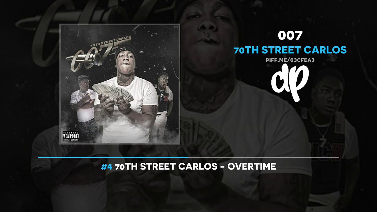 70th Street Carlos 007 Full Mixtape Youtube