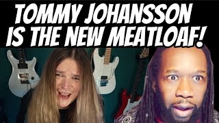 TOMMY JOHANSSON I'd do anything for love REACTION (Meatloaf Cover) This guy has a ridiculous voice!