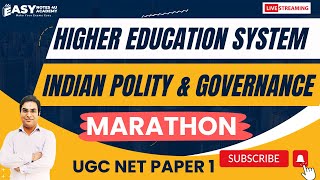 Higher Education System Marathon | Indian Polity & Governance Marathon | UGC NET Paper 1 Marathon