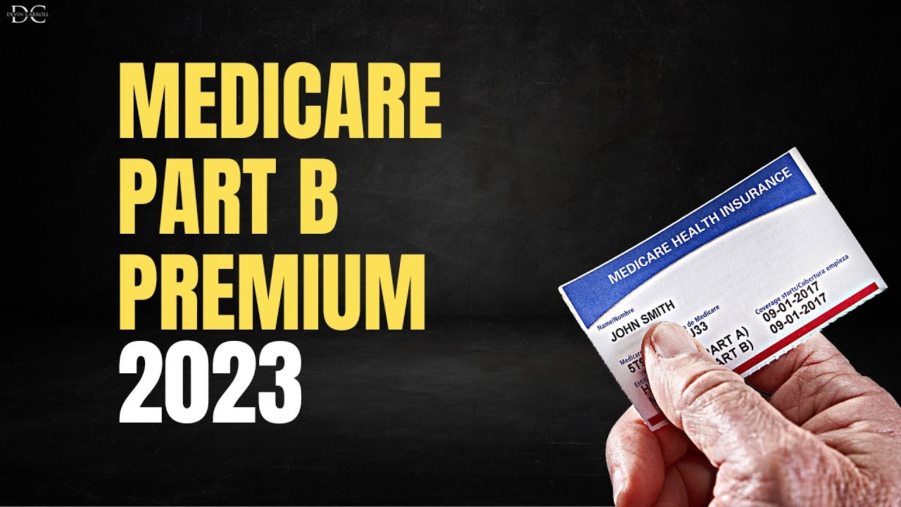 Medicare Part B Premium 2023 - YouTube