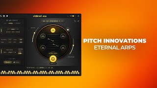 Checking Out Eternal Arps by Pitch Innovations #audioplugindeals