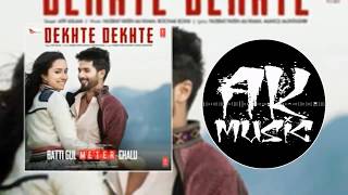 Dekhte Dekhte | 3d Song | Batti Gul meter chalu 3d songs
