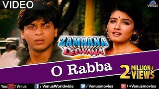 O Rabba Full Video Song | Zamaana Deewana | Shahrukh Khan, Raveena Tandon | Romantic Hindi Song