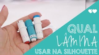 Qual a melhor lâmina pra usar na Silhouette?   |   Thiara Ney