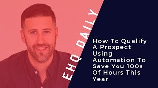 How To Qualify A Prospect? Save Time With Smart Automation - Greg Hickman Interview, System.ly