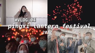 [VLOG] Pingxi Lantern Festival 2022 - a spontaneous trip on a random night