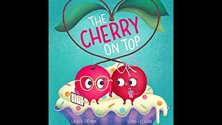 Read Aloud with Ms. Y: The Cherry On Top by Lauren Eresman and Serineh Eliasian