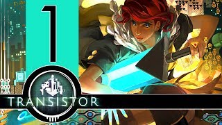Let's Play Transistor - EP01 - Red