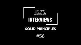 Java Interviews - SOLID Principles | Single Responsibility Principle (SRP)