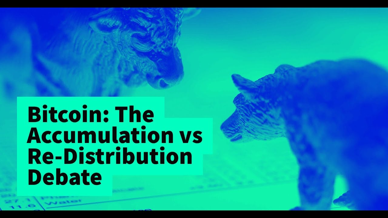 Decentrader Market Update: The Accumulation Vs Re-Distribution Debate ...