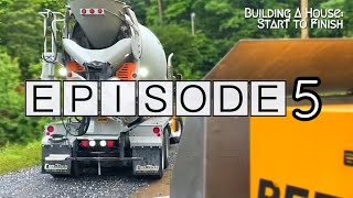 Building a House Start to Finish | Episode 5: Pouring and Finishing Concrete Slab