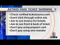 Astros fake tickets warning