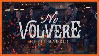 No Volveré - ( Oficial - En Vivo) - Cheli Madrid - DEL Records 2020