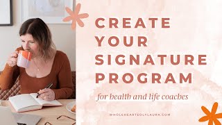 How to Create a Signature Coaching Program