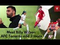 Billy Wilson Interview + AFC Toronto signs 3 more