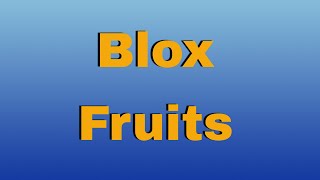 1 ao 700 no Blox fruits na minha conta secundária parte 5