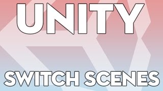 Unity Tutorials - Beginner 16 - Switching Scenes via script - Unity3DStudent.com