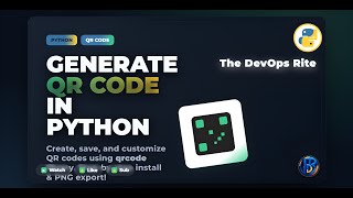 How to Generate QR Code Using Python | QR Code Generator Tutorial 🔥 | The DevOps Rite