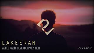 Lakeeran | Slowed and Reverb | Haseen Dillruba | Asees Kaur & Devenderpal Singh