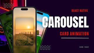 Create Stunning Carousel Card Animations in React Native