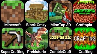 Minecraft, Block Crazy, MineTap 3D, Craftopia, Super Crafting, Prehstoric Craft, ZombieCraft