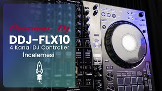 Pioneer DJ DDJ-FLX10 Detaylı İnceleme