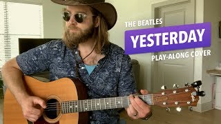 Yesterday (The Beatles) • Play-along guitar cover w/ fingerstyle tabs