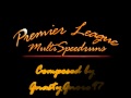 MultiSpeedruns - Premier League - Theme Tune.