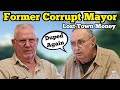 FORMER CORRUPT MAYOR LOST THE TOWN $800,000