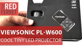 Viewsonic PLED-W600 LED Projector - great little 600 lumens projector really shines [Review]