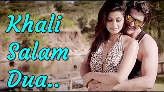 Khali Salam Dua (Full Song) Shortcut Romeo | Neil Nitin Mukesh | Mohit Chauhan , Himesh R | Lyrics