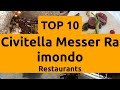 Top 10 Restaurants to Visit in Civitella Messer Raimondo, Province of Chieti | Abruzzo - English