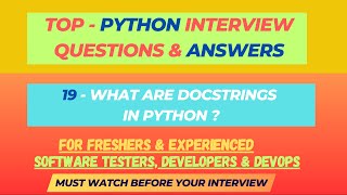 19 - What are docstrings in Python? Interview Questions for SDET/QA/Dev | Freshers & Experienced