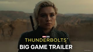 Marvel Studios Thunderbolts* | Big Game Trailer | In Theatres May 2