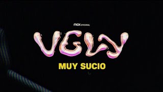 Muy Sucio - VGLY (Letra)/VGLY HBO Max